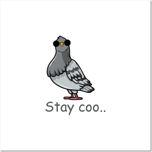 stay coo pigeon - funny pigeon Wall Art by zaiynabhw